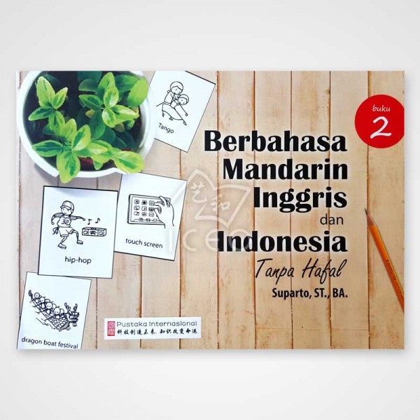 Berbahasa Mandarin Tanpa Hafal (2)